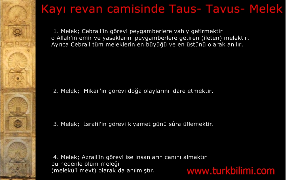 Kayı revan camisinde Taus- Tavus- Melek-