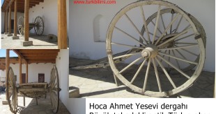 Hoca Ahmet Yesevi dergahı Büyük tekerlekli antik Türk arabası.